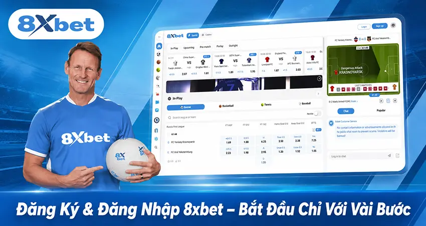 Đăng Ký & Đăng Nhập 8xbet – Bắt Đầu Chỉ Với Vài Bước